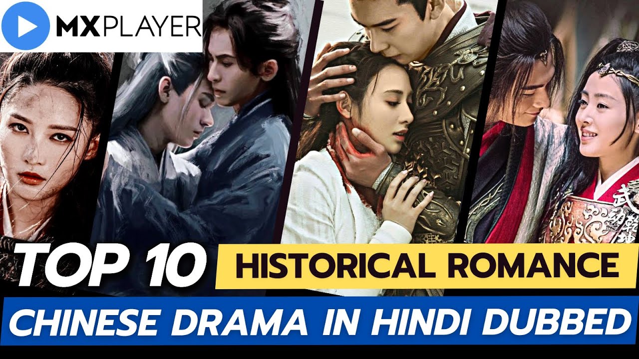 Top 10 Historical Romance Chinese drama in Hindi dubbed | mx player | Chinese drama in Hindi dubbed