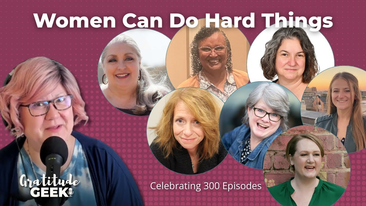We Can Do Hard Things: 8 Women in Business Share Their Stories | Episode 300