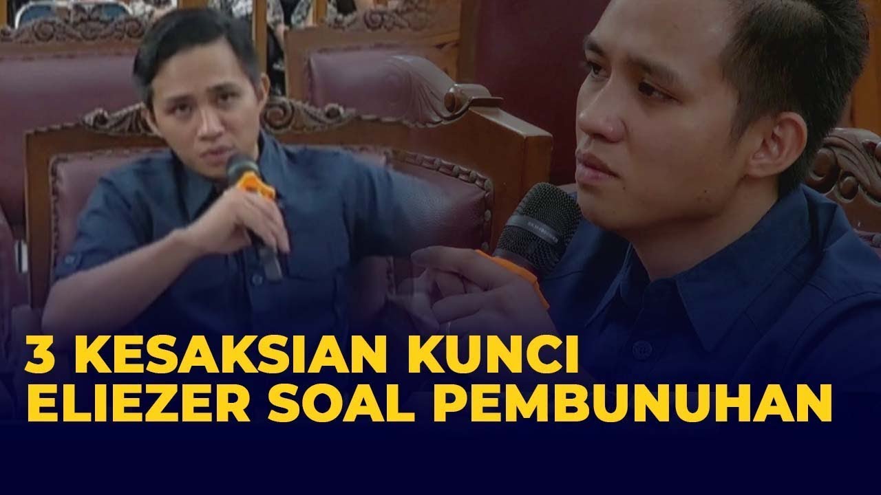 3 Kesaksian Kunci Eliezer di Persidangan: Rencana Sambo Hingga Detik-detik Penembakan