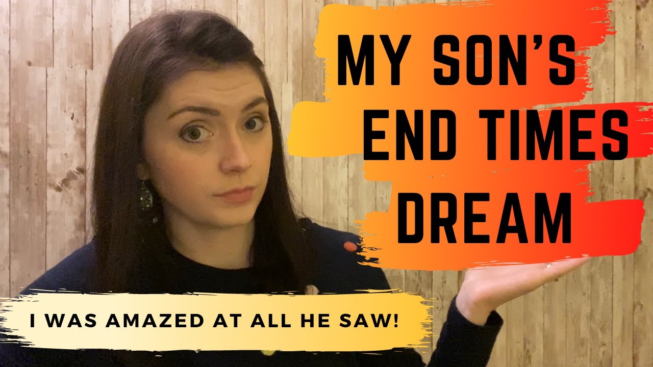My Son's End Times Dream | Prophetic Dream | Demon Dogs | The Devil | God, Jesus and Angels Appear!