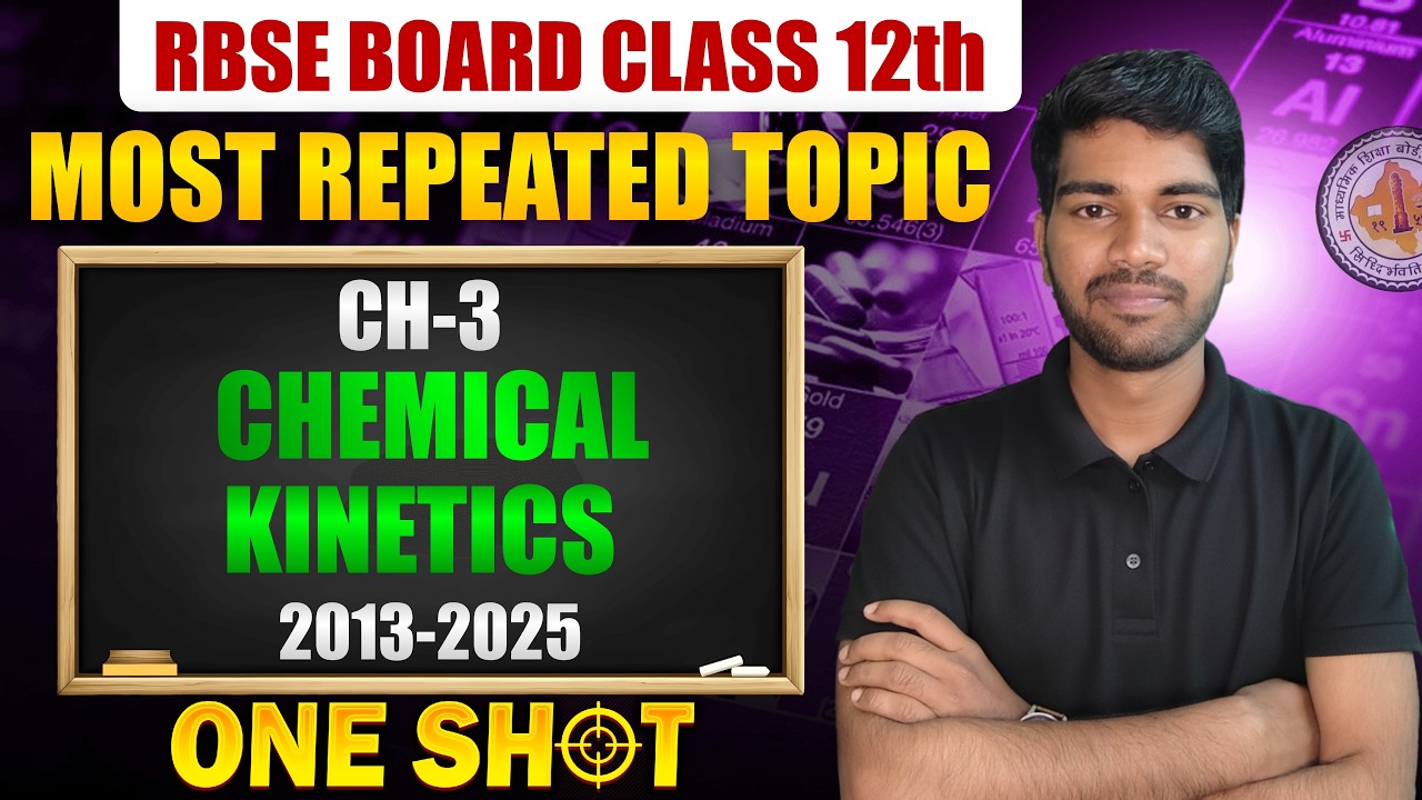RBSE 12th Chemistry - Chapter 3 Chemical Kinetics 🎯| Sure Shot Important Topics