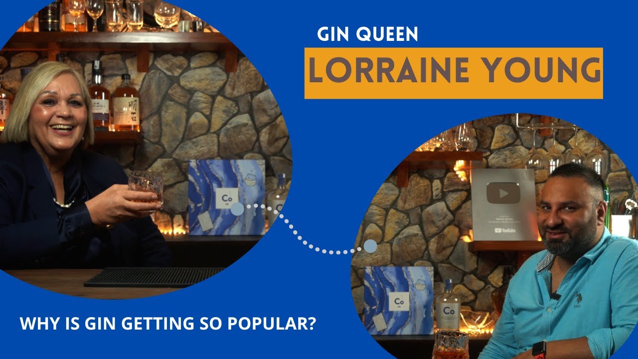 Talking Gin With Gin Queen Lorraine Young | Must Watch For Gin Lovers