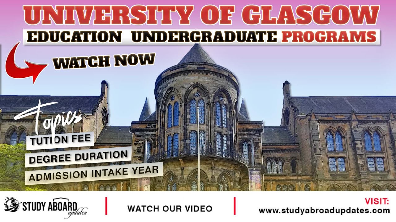 University Of Glasgow Education Undergraduate Programs