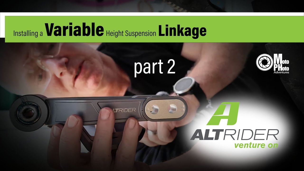 AltRider Variable Height Suspension Linkage - Part 2