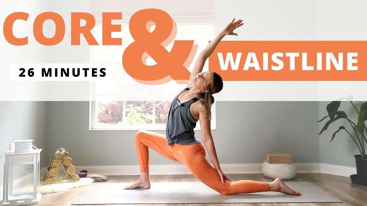 Yoga for the Core & Waistline | 25-minute invigorating yoga to engage and sculpt your core muscles