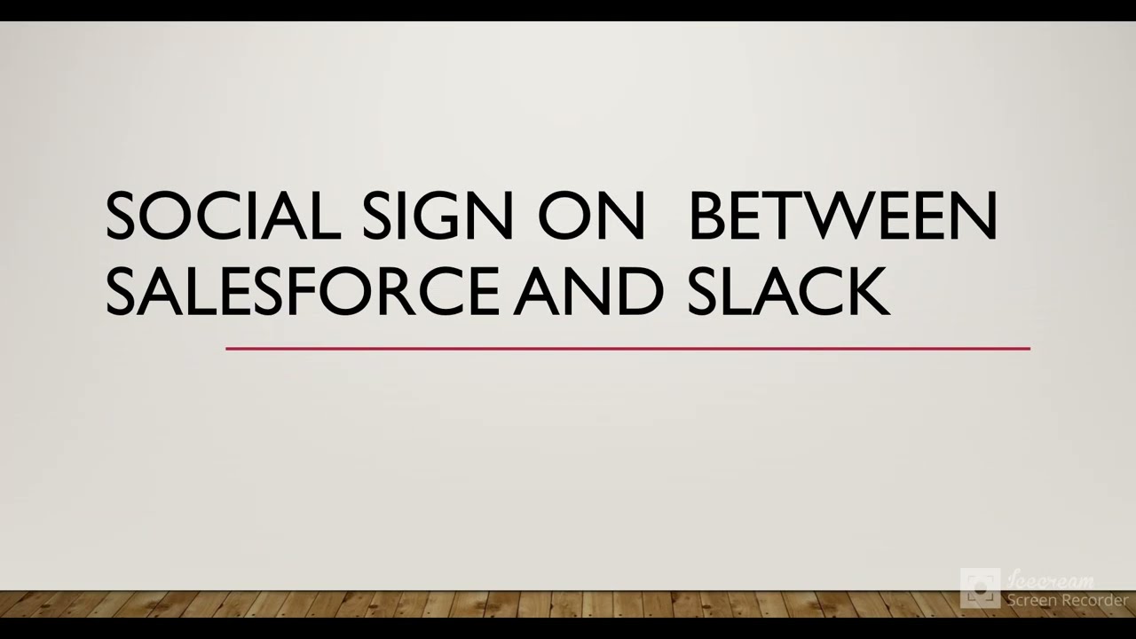Social Sign On between Salesforce and Slack | OpenId Connect