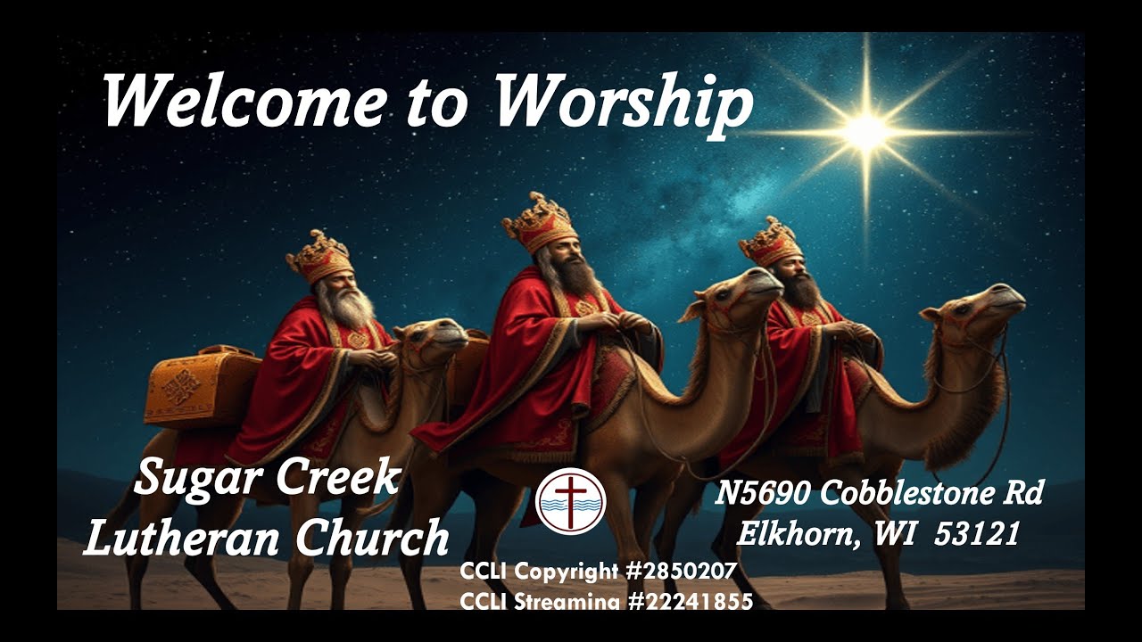 SCLC–EPIPHANY OF OUR LORD- “We Three Kings”, “The First Noel” -Sunday, January 04, 2026.