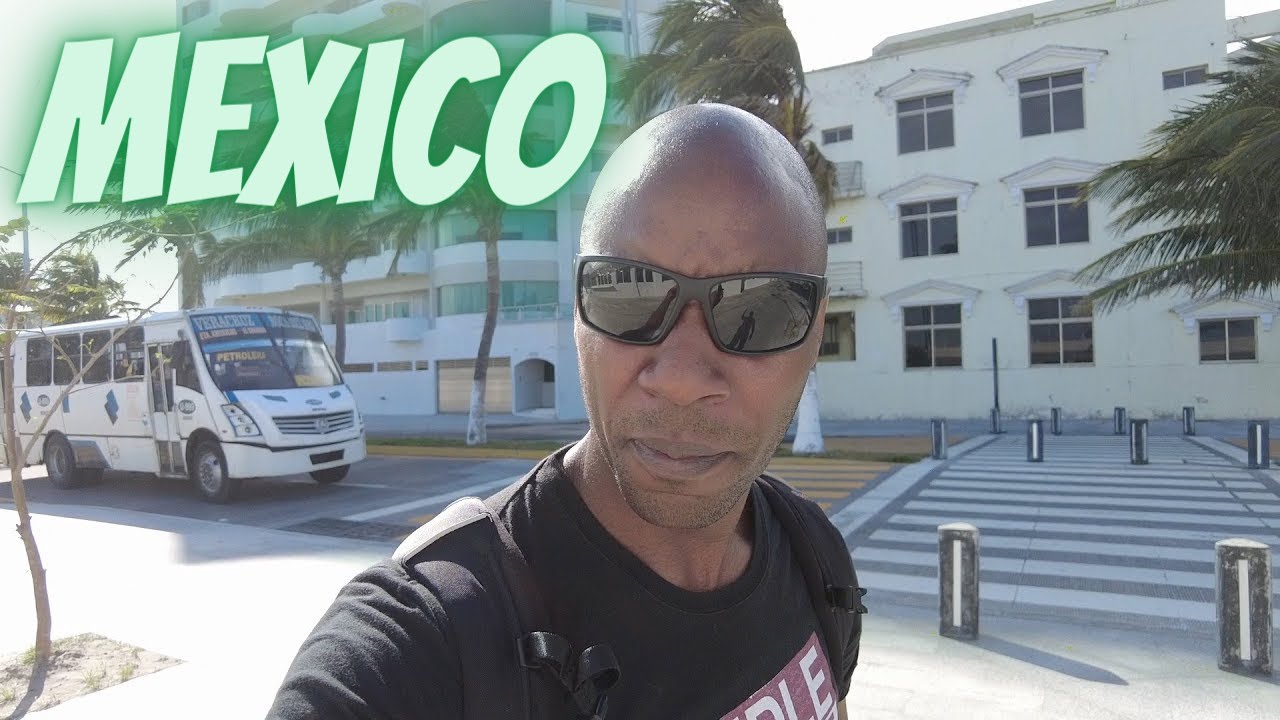 Veracruz Mexico Is Not What I Had in Mind