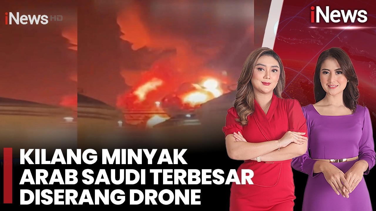 Salah Satu Kilang Minyak Arab Saudi Terbesar Diserang Drone, Api Masih Berkobar |iNews Sore (5/3)