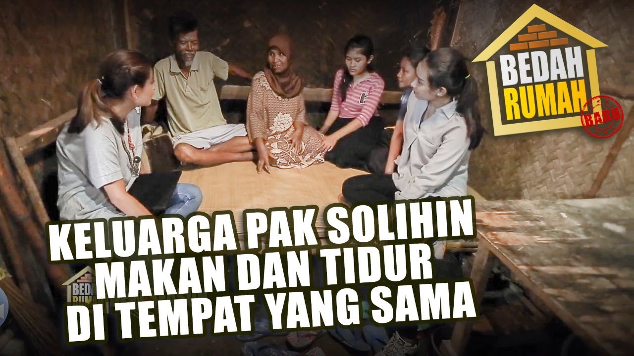 BEDAH RUMAH EPISODE 47 - Keluarga Pak Solihin Makan dan Tidur di Tempat yang Sama