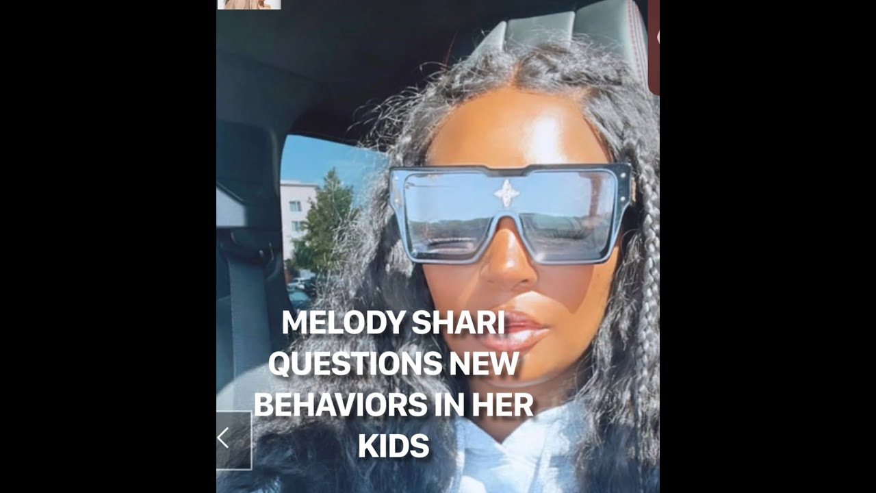 MELODY SHARI QUESTIONS NEW BEHAVIORS IN HER KIDS BEING AROUND DIFFERENT PEOPLE #melodyshari  #lamh