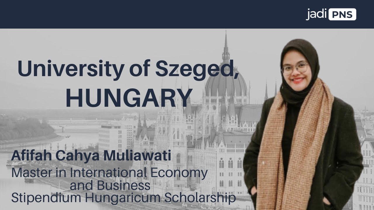 University of Szeged, Hungary - Application, Scholarship, and Student Life