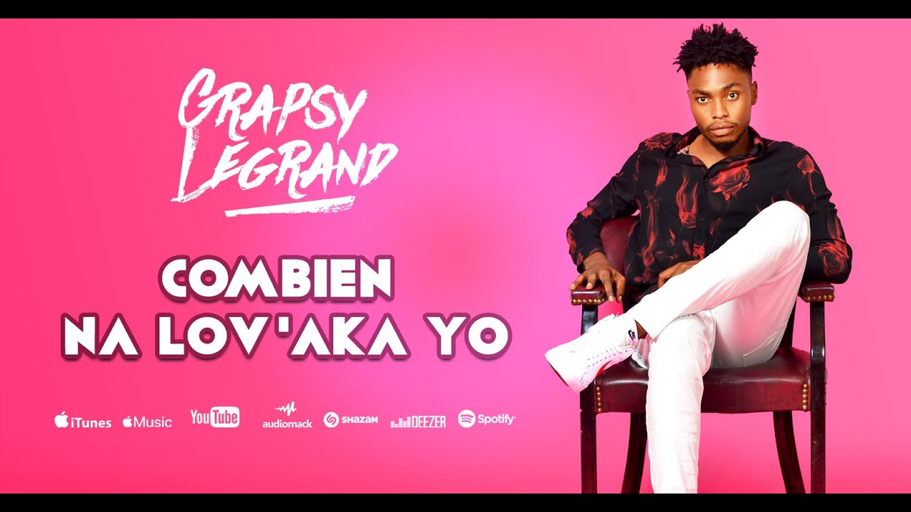 GRAPSY LEGRAND - COMBIEN NA LOVAKA YO (Clip Officiel)