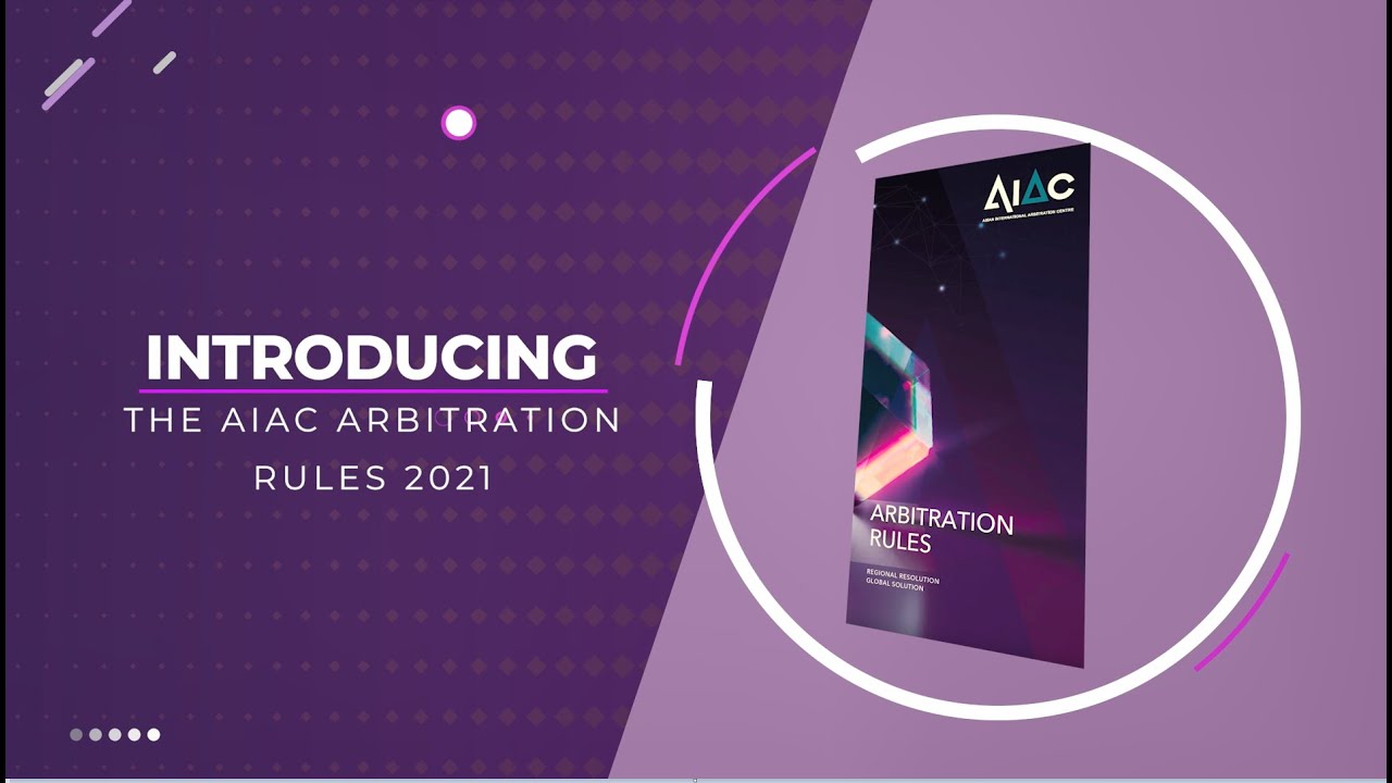 Launch of the AIAC Arbitration Rules 2021