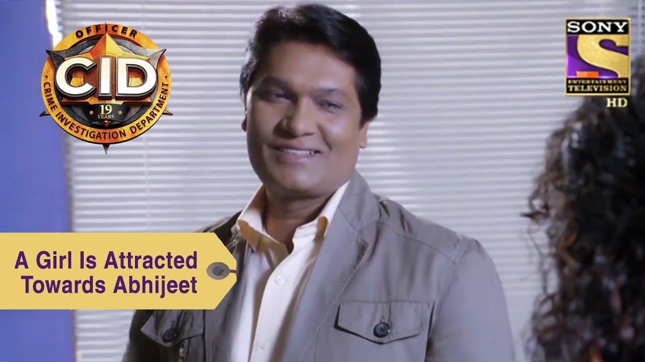 Your Favorite Character | A Girl Is Attracted Towards Abhijeet | CID
