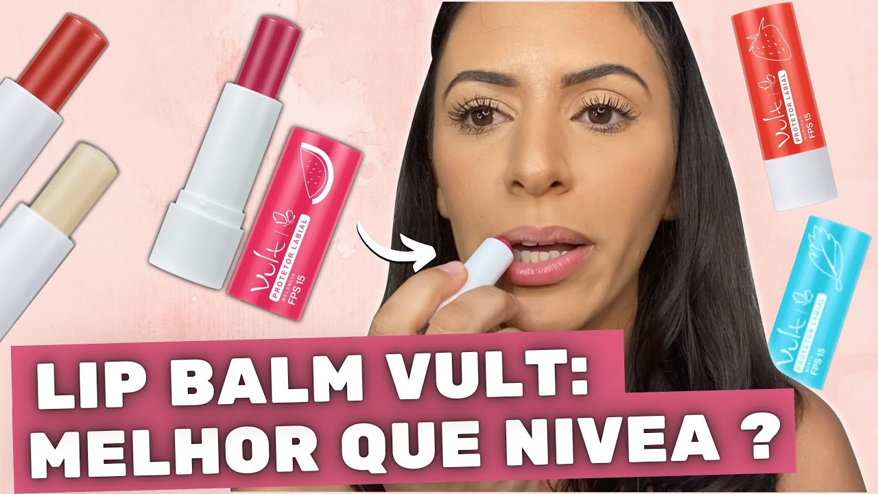 Protetor Labial FPS 15 LANÇAMENTO Vult: Lip Balm Vult é melhor do que o da NIVEA ?