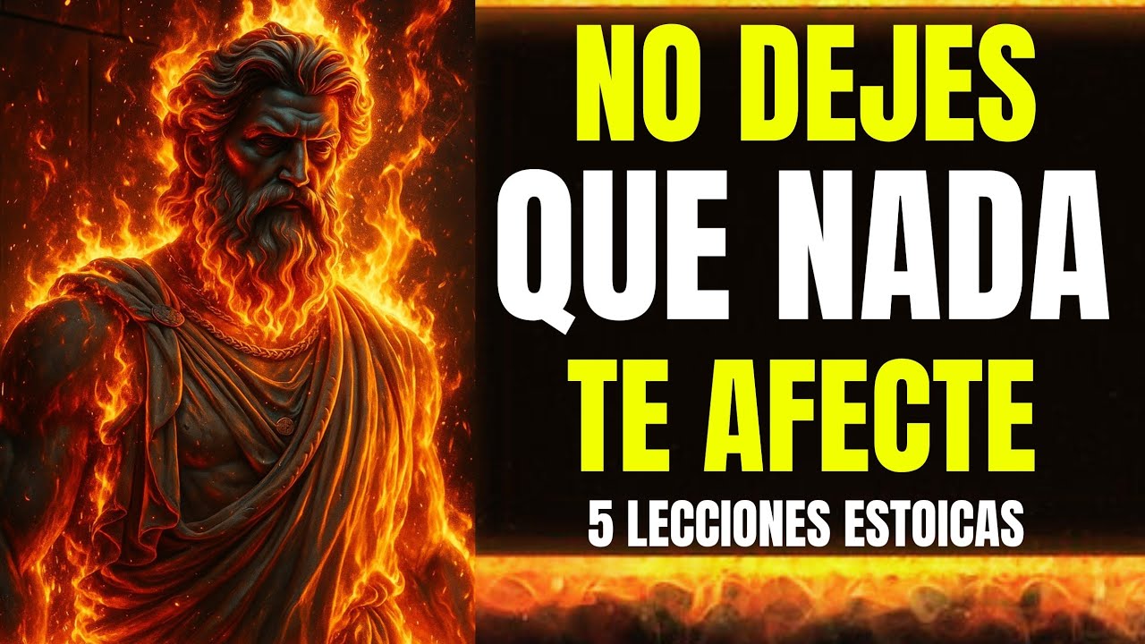 NO DEJES QUE NADA TE AFECTE | El Camino Estoico para Mantener la Calma en Cualquier Situación