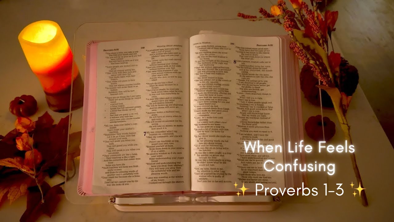 If You’ve Been Feeling Confused Lately… This Is for You | Proverbs 1–3