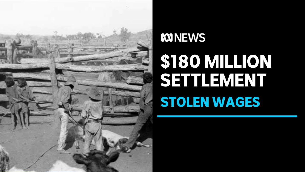 $180 million settlement in Aboriginal stolen wages case | ABC News