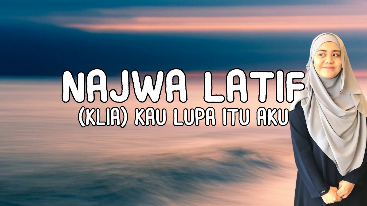 KLIA - Najwa Latif (Lirik)