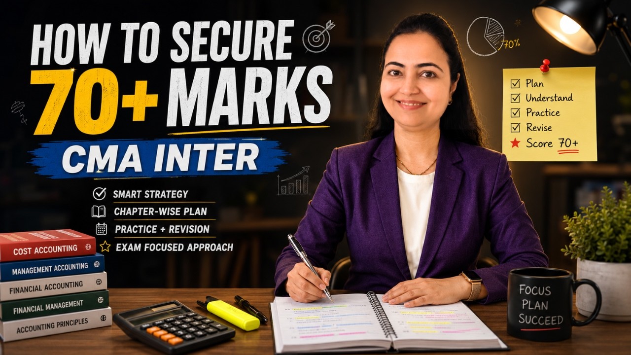 CMA Inter | Cost Accounting | How to secure 70+ marks| Best Study Strategy | CA CS Preeti Bhandari