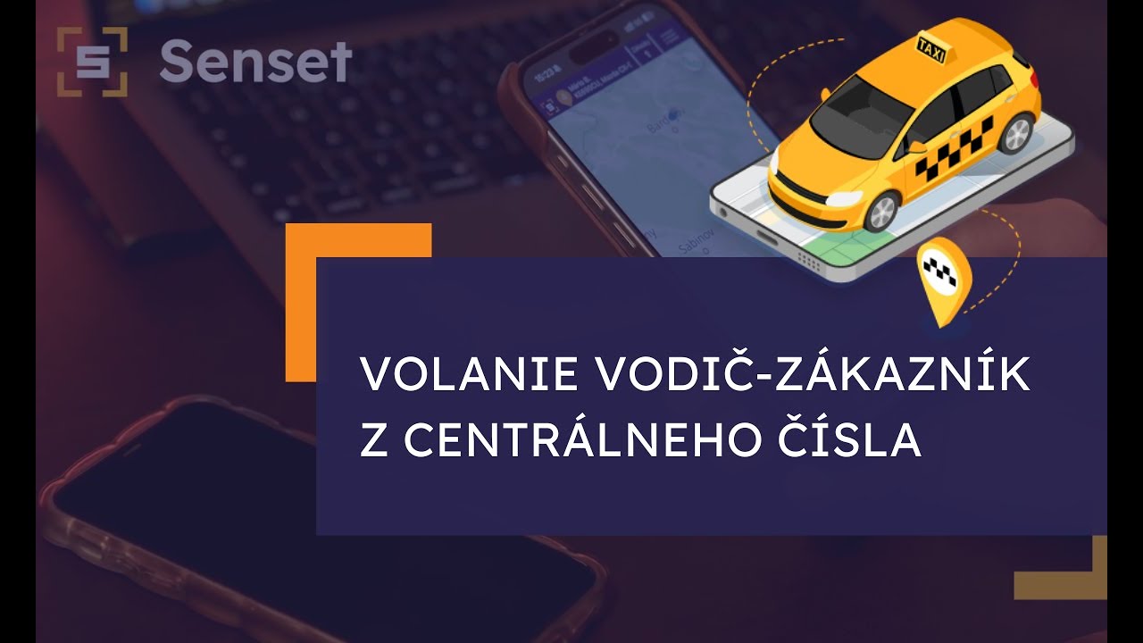 Volanie z&aacute;kazn&iacute;kom priamo od vodičov z centr&aacute;lneho č&iacute;sla -  Senset Driver App