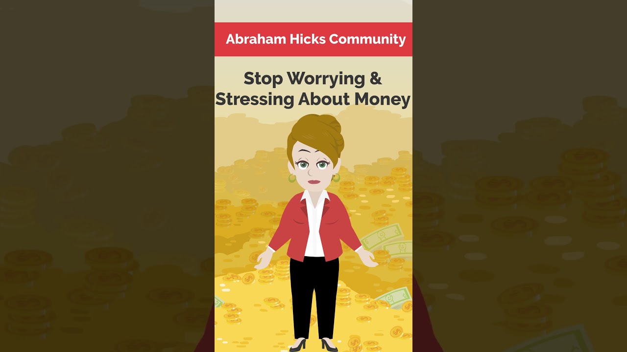 Abraham Hicks ~Stop Worrying & Stressing About Money ! ✨(#Shorts)#estherhicks #abrahamhicks