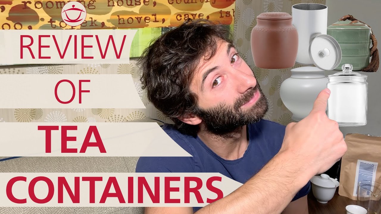 TEA STORAGE: Reviewing the best kinds of tea containers
