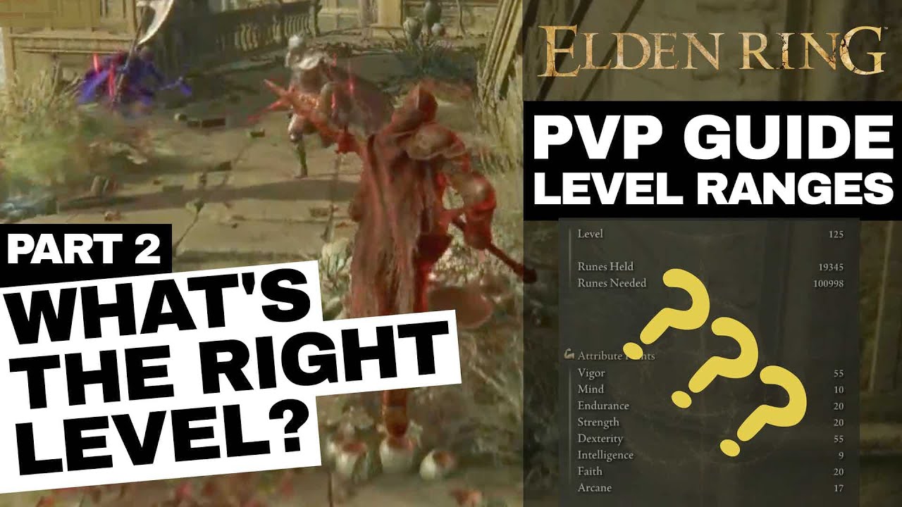 Choosing The Right Level – Elden Ring PVP Guide: Level-Ranges (Part 2)