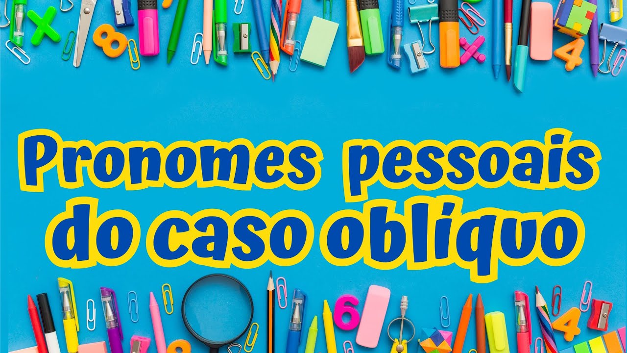 Pronomes pessoais do caso oblíquo - QUIZ