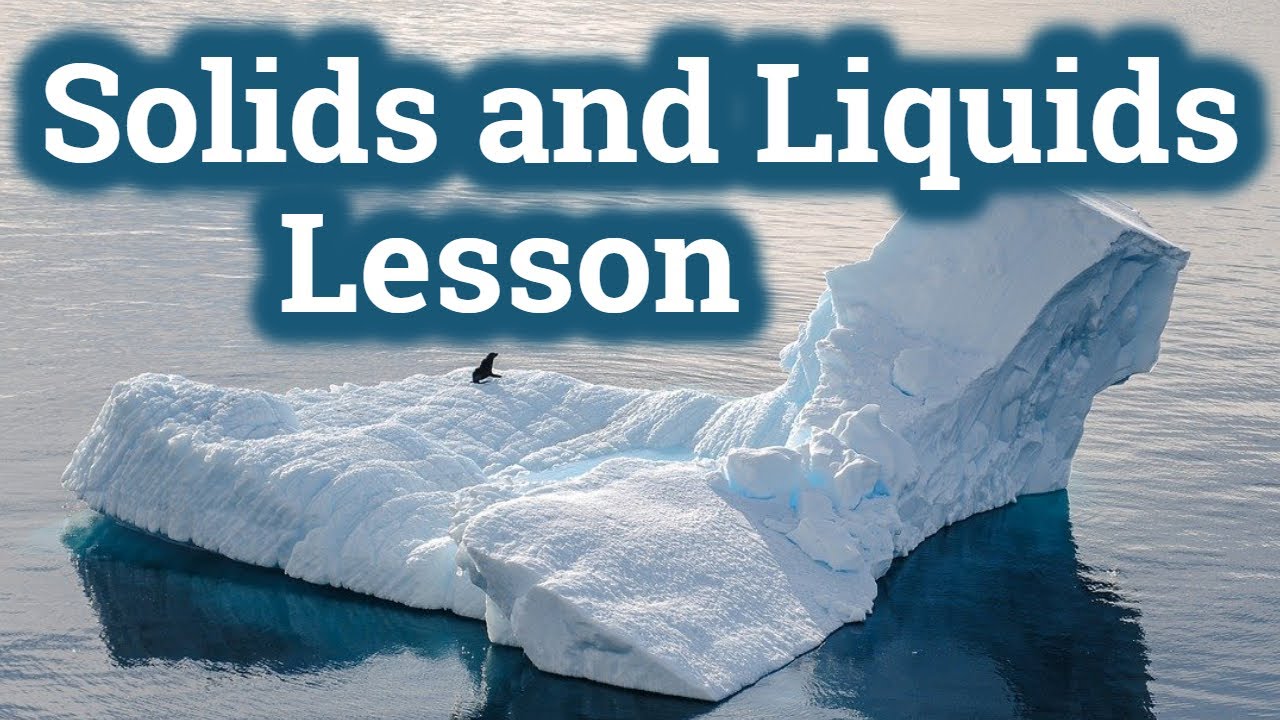 Solids and Liquids Lesson | States of Matter for Kids