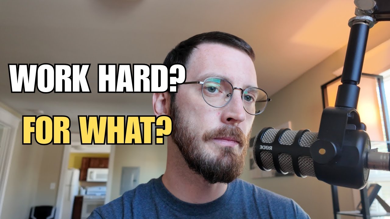 Work Harder? For What?