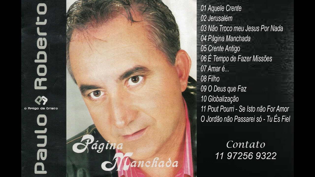 PAULO ROBERTO O AMIGO DE CRISTO - PÀGINA MANCHADA - ÁLBUM COMPLETO