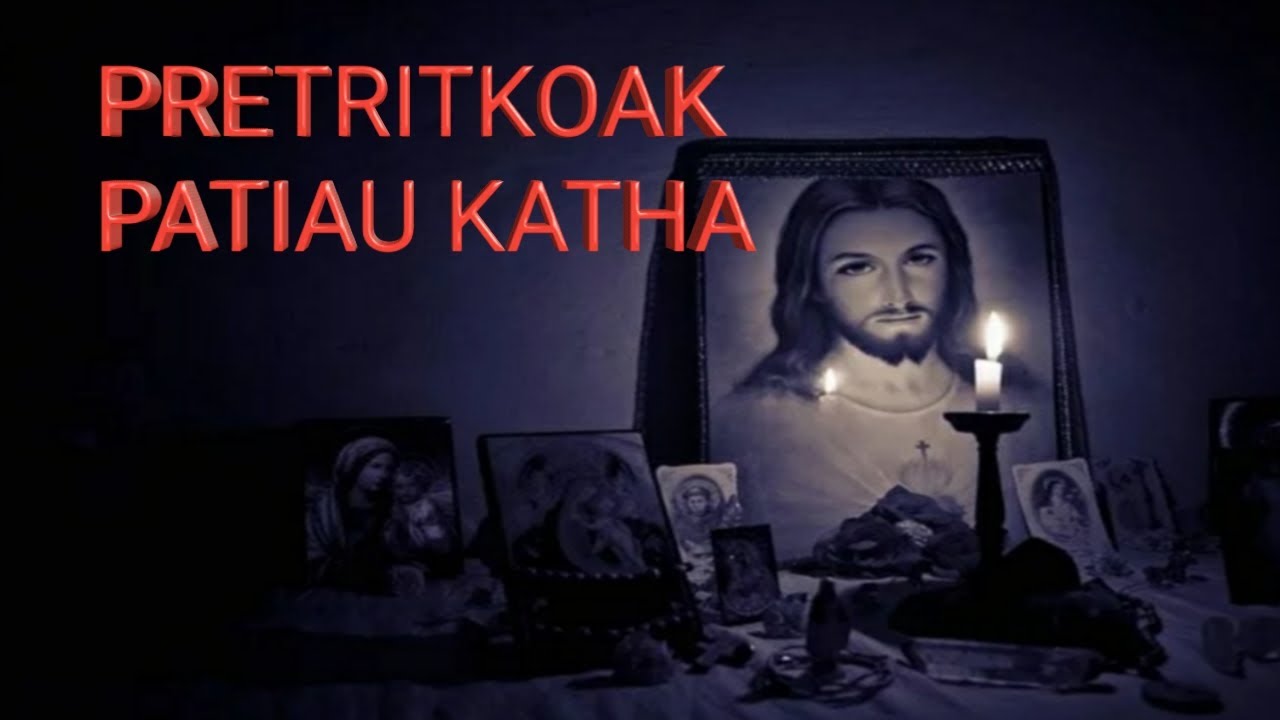 PRETRITKOAK PATIAU KATHA // jisu Christ santali motivational video // 2020