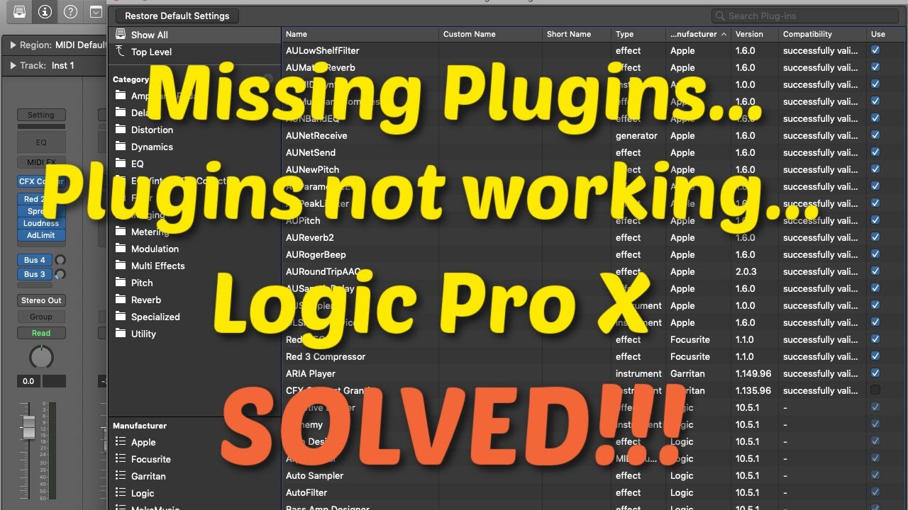 SOLVED!!!!  Missing plugins in Logic Pro X, Plugins not working in Logic Pro X