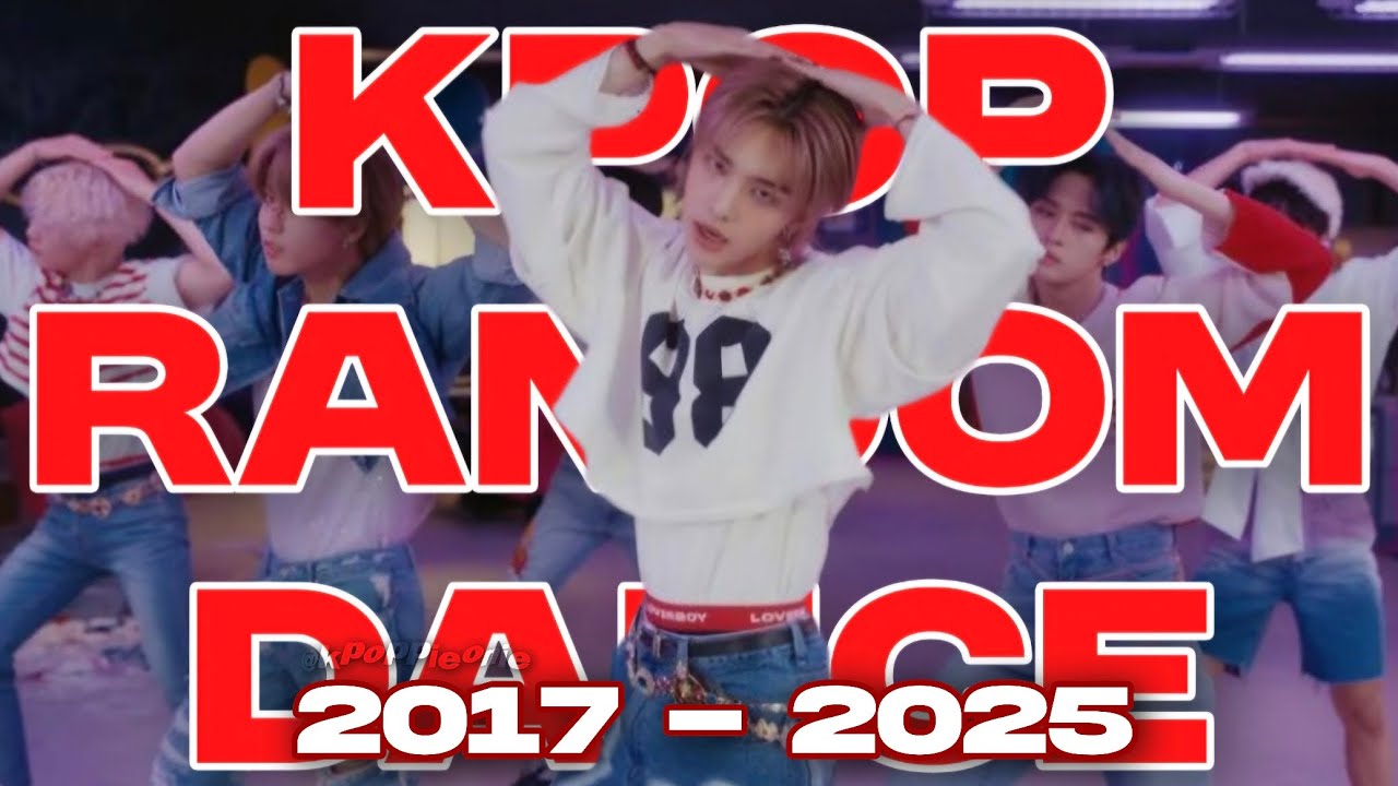 KPOP RANDOM DANCE | 2017 - 2025