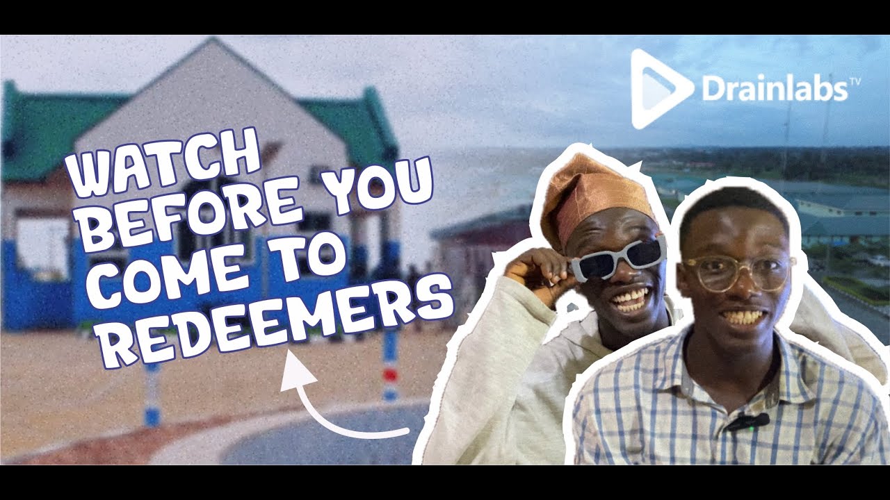 REDEEMER'S UNIVERSITY___ THINGS YOU SHOULD KNOW BEFORE COMING FOR REGISTRATION, REDEEMERS