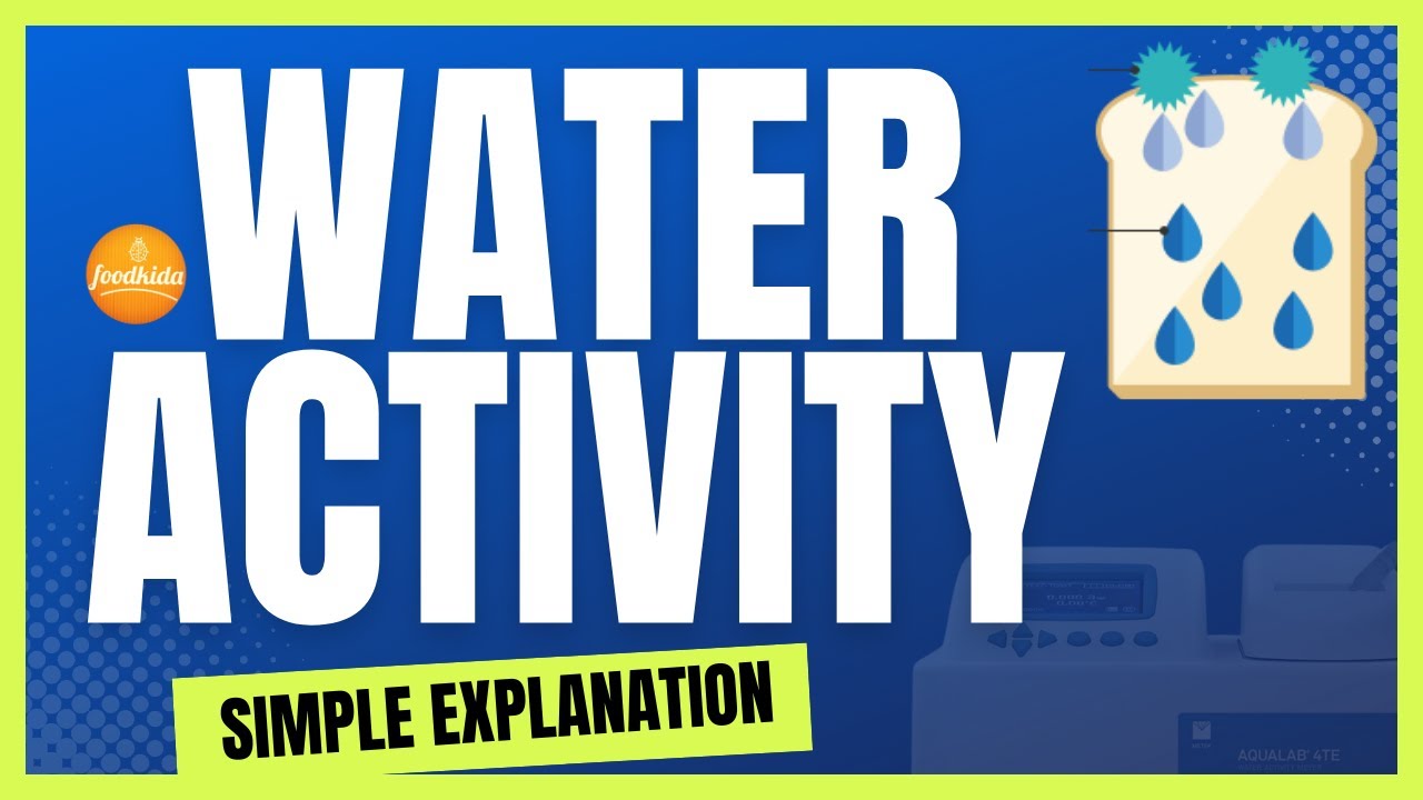 Water Activity Explained - Food Science Lecture