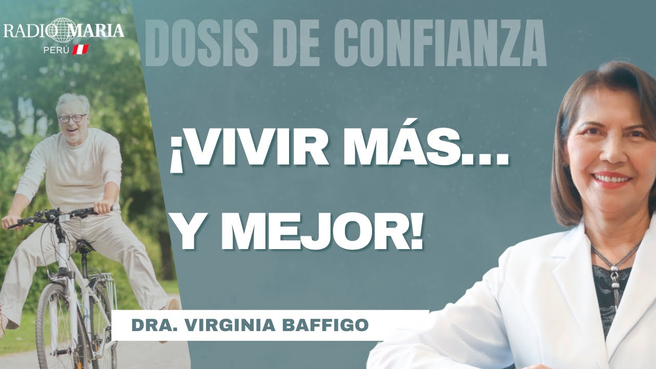 Cómo llegar chevere a los 100 años |  Dra. Virginia Baffigo y Dr. Claudio Lanata