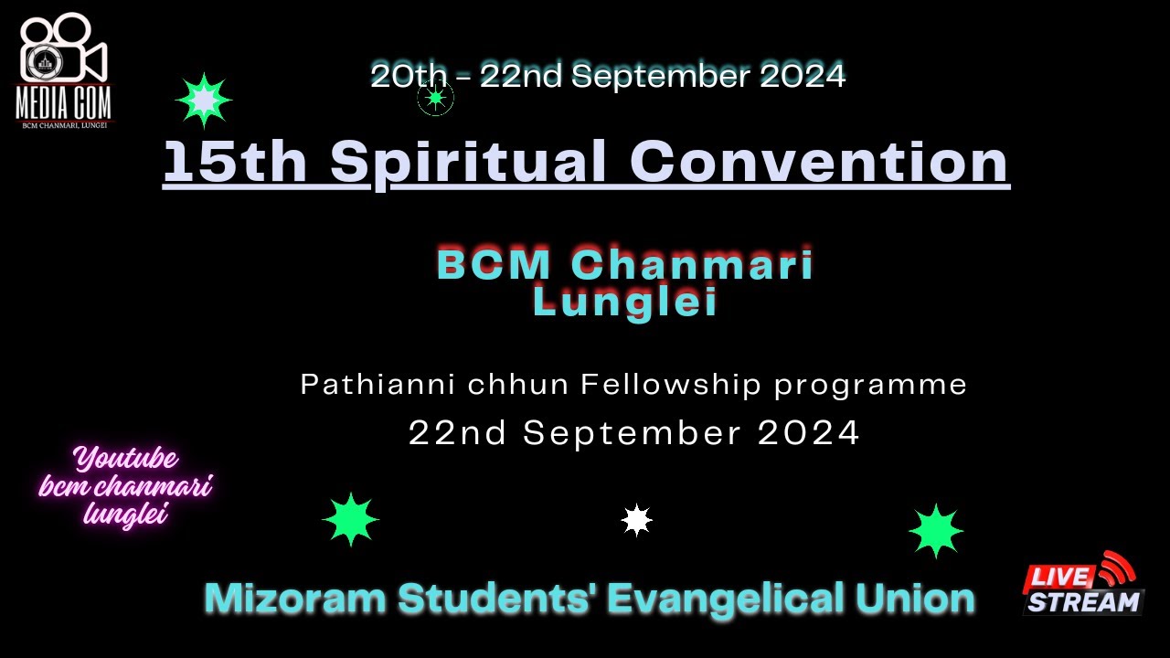 BCM CHANMARI LUNGLEI  ||  MSEU SPIRITUAL CONVENTION || 22, SEPTEMBER 2024
