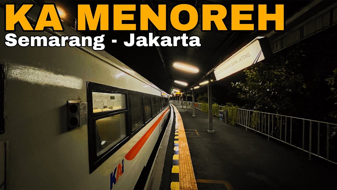 KELASNYA DOWNGRADE?? KA MENOREH Semarang - Jakarta