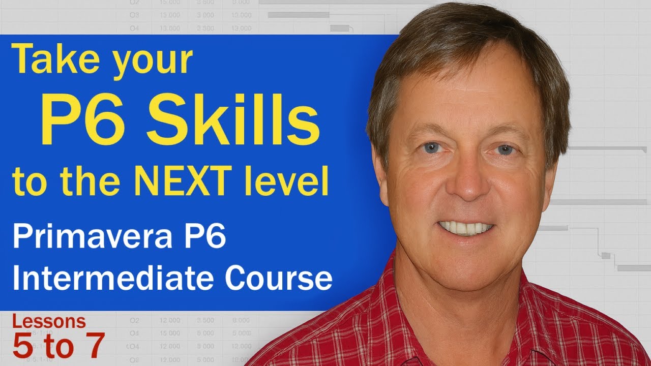 🔹 Primavera P6 Intermediate Training 🔹 Lessons 5 to 7 🔹 Resources, Filters, Baseline & Codes