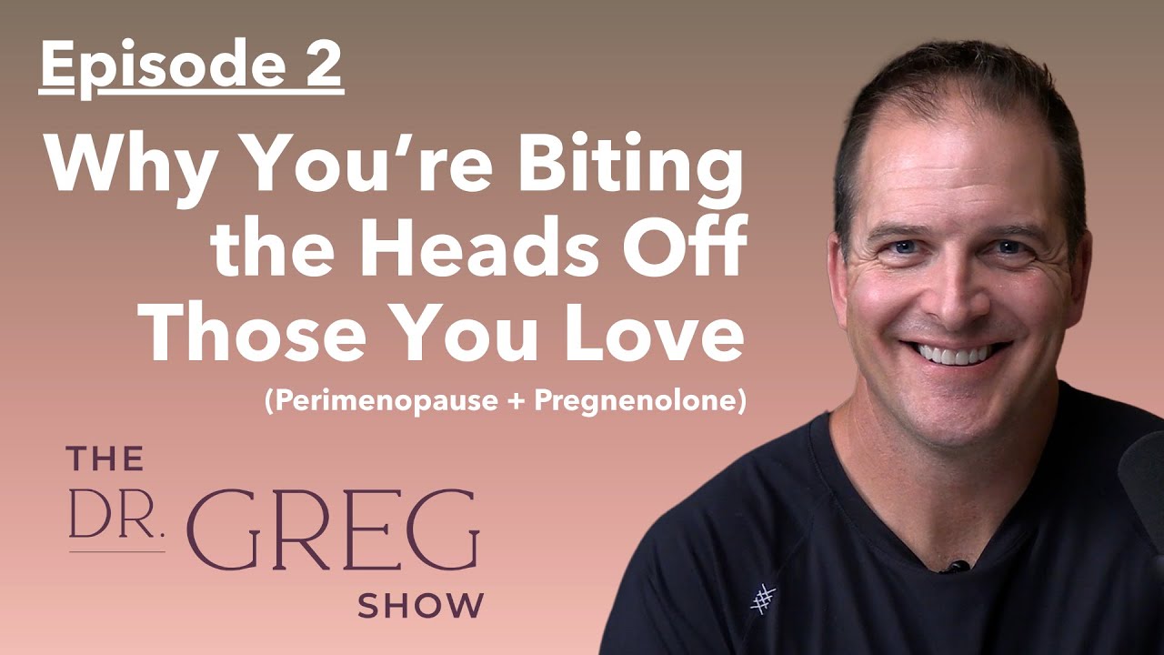 Why You’re Biting the Heads Off Those You Love (Perimenopause + Pregnenolone) | Ep. 2