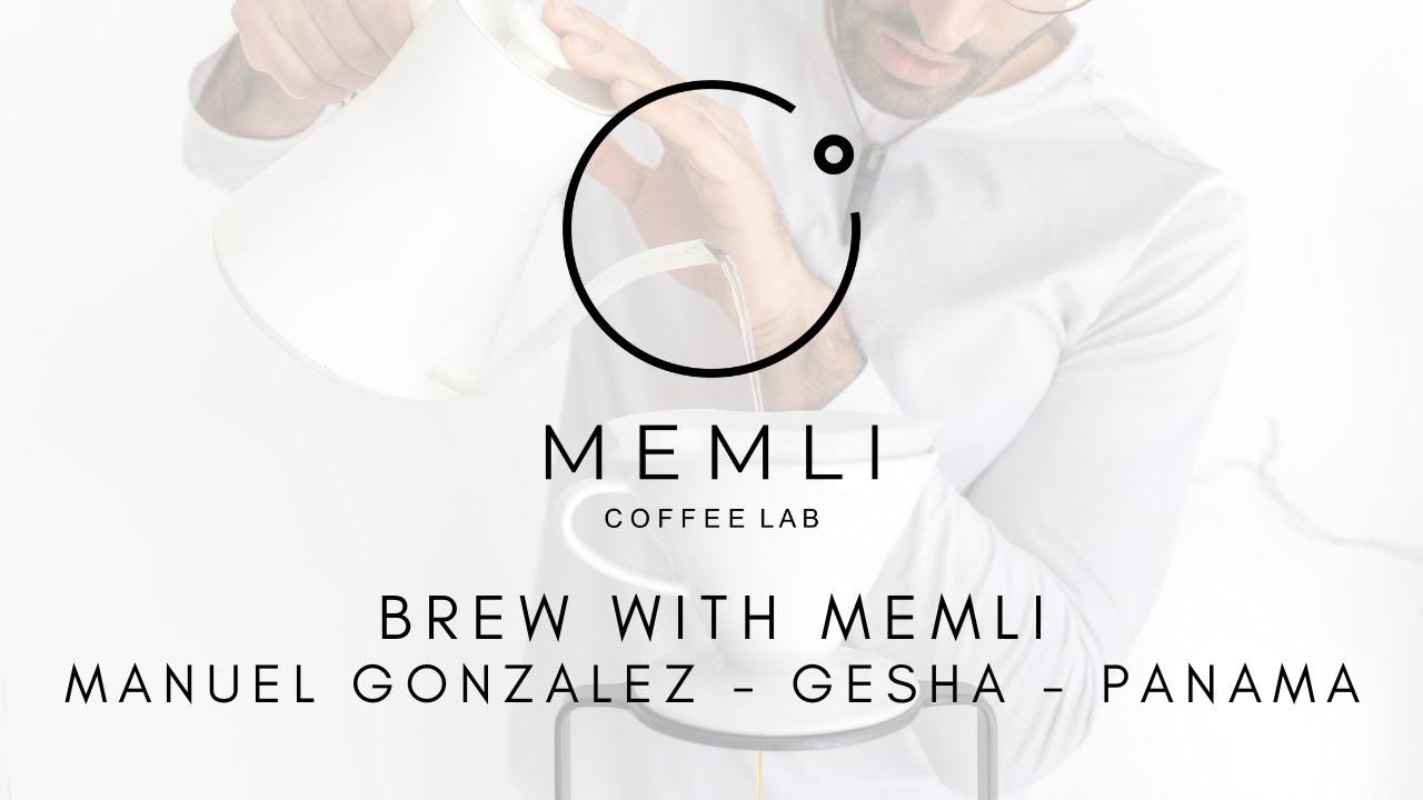 Brew with Memli - Manuel Gonzalez, Rio Caldera Gesha, Panama