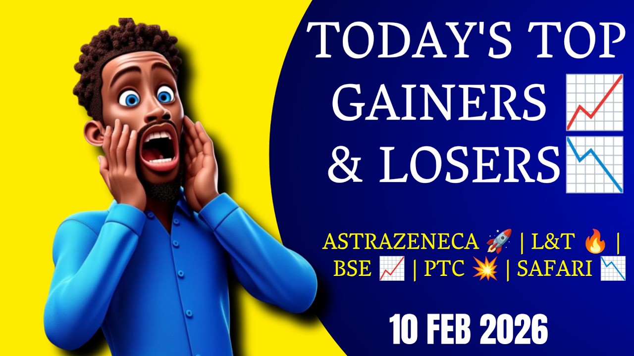 TODAY&rsquo;S TOP GAINERS & LOSERS!🔥 | AstraZeneca, L&T, BSE, PTC, Safari | Stock Market Today