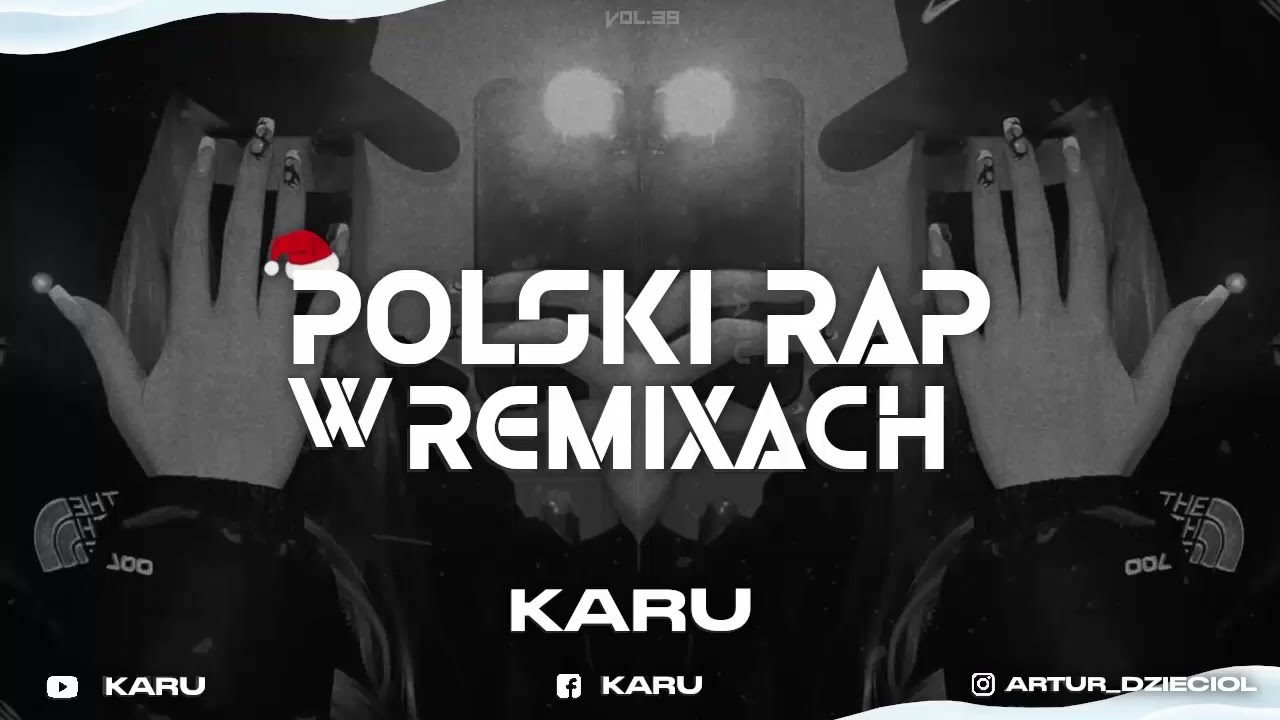 😈😍POLSKI RAP W REMIXACH VOL.39😍😈Najlepsza VIXA Do Auta✔MEGAMIX GRUDZIEŃ 2023❤️ KaRu