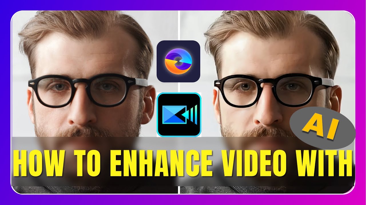 How To Enhance Video With AI | UniFab&Cyberlink(2024 Tutorial)