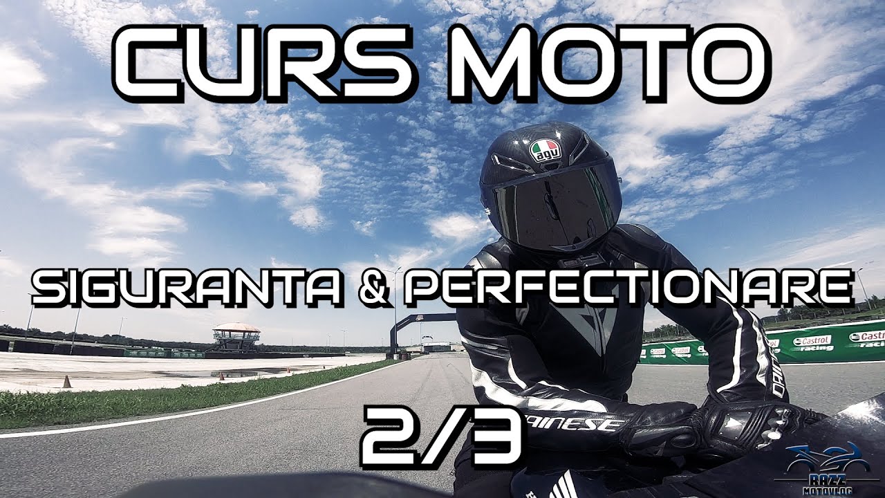 CURS MOTO - SIGURANTA & PERFECTIONARE 2/3