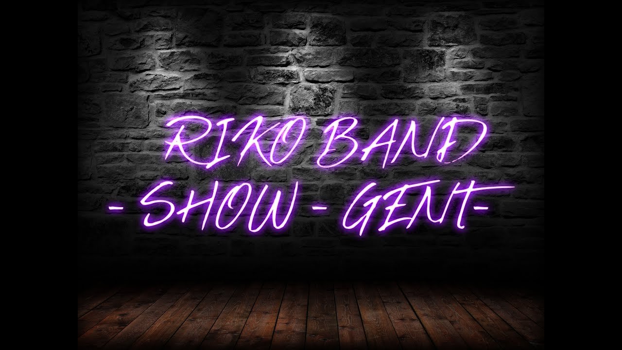 RIKO BAND  - SHOW - GENT
