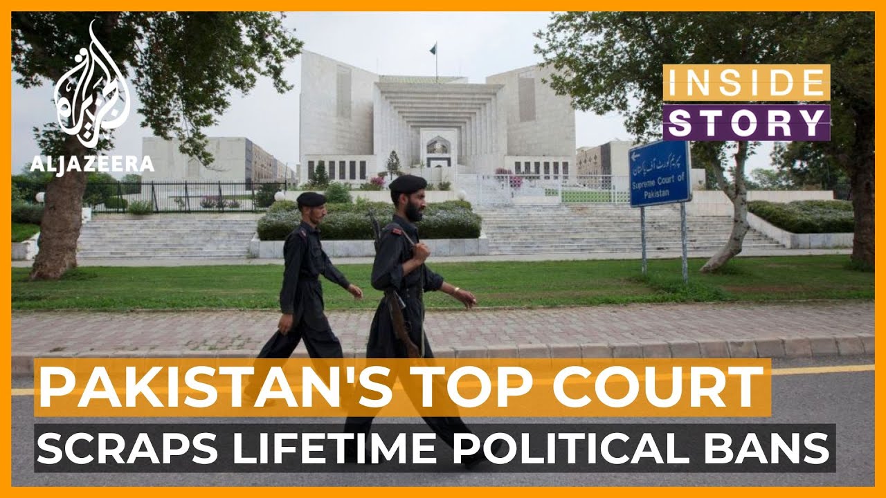 Why has Pakistan's Supreme Court ended lifetime political bans? | Inside Story